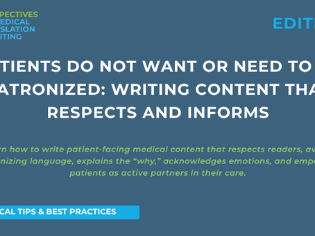 Patients do not want or need to be patronized: Writing content that respects and informs