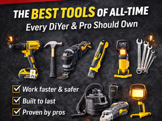 Power tools on a black background with sparks. Text: New Blog Post! The Best Tools of All-Time. Red button: Read Now. Checkmarks list.