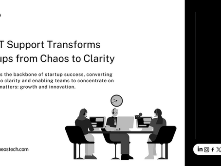 From Chaos to Clarity: How Startups Thrive with the Right IT Support
