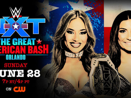 WWE NXT Great American Bash in Orlando, Florida, USA, Live on the CW Network, June 28th, 2026 — The Premium Live Event Preview: