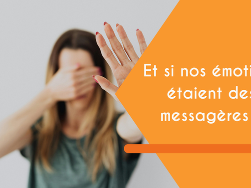 Et si nos émotions étaient des messagères ? - Nathalie Lorion
