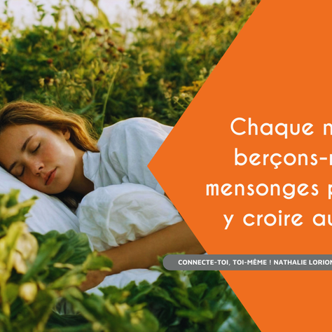 Chaque nuit nous berçons-nous de mensonges pour mieux y croire au réveil ?