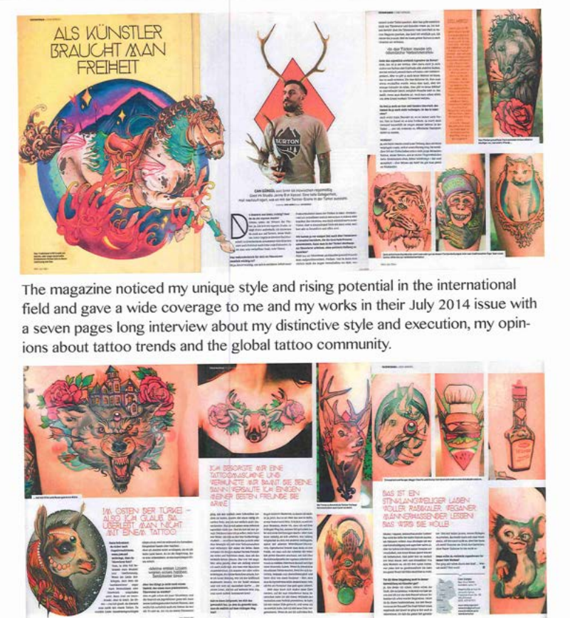 In July 2014, Mr. Gurgul was featured in TätowierMagazin, Germany’s most respected and influential tattoo publication. His name was highlighted on the cover, indicating to readers the inclusion of an exclusive interview and presentation of his works inside the issue. This coverage represents a significant instance of international recognition and serves as strong evidence of Mr. Gurgul’s distinction in the field of tattoo and visual arts.