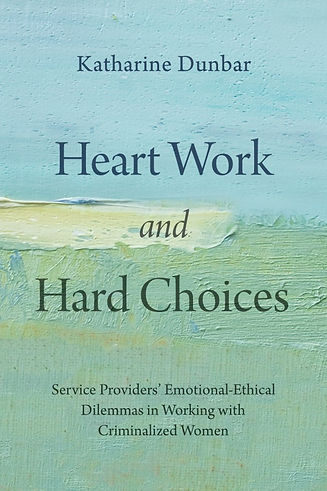 Heart_Work_and_Hard_Choices_(Dunbar)_cover-FINAL_600_900_90_s.jpg