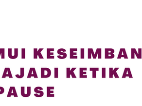 Menemui Keseimbangan Semulajadi Ketika Menopause