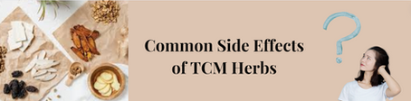 Common Side Effects of TCM Herbs