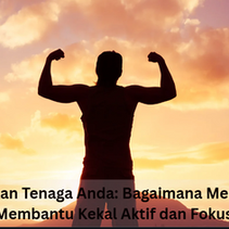 Kembalikan Tenaga Anda: Bagaimana Men Reborn Membantu Kekal Aktif dan Fokus”