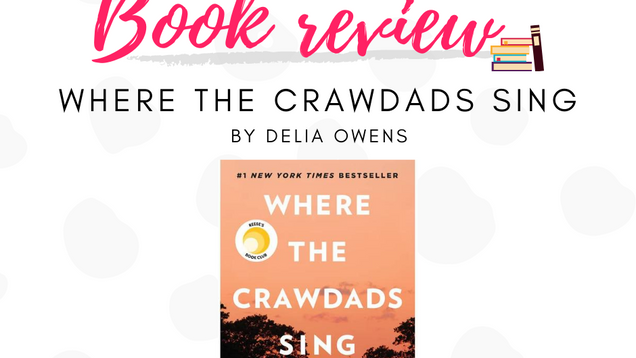 Book review: Where the Crawdads Sing, Delia Owens