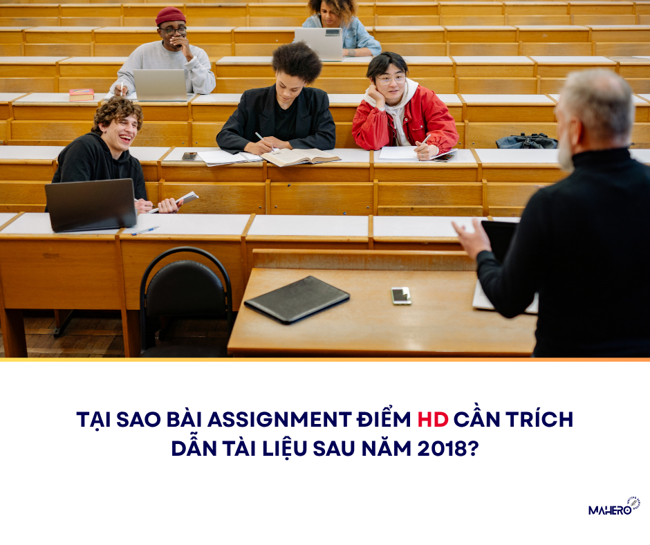 Tại sao bài assignment điểm HD cần trích dẫn tài liệu sau năm 2018?