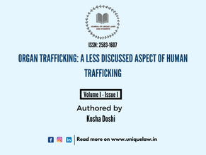 ORGAN TRAFFICKING: A LESS DISCUSSED ASPECT OF HUMAN TRAFFICKING