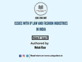 ISSUES WITH IP LAW AND FASHION INDUSTRIES IN INDIA