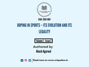 DOPING IN SPORTS – ITS EVOLUTION AND ITS LEGALITY