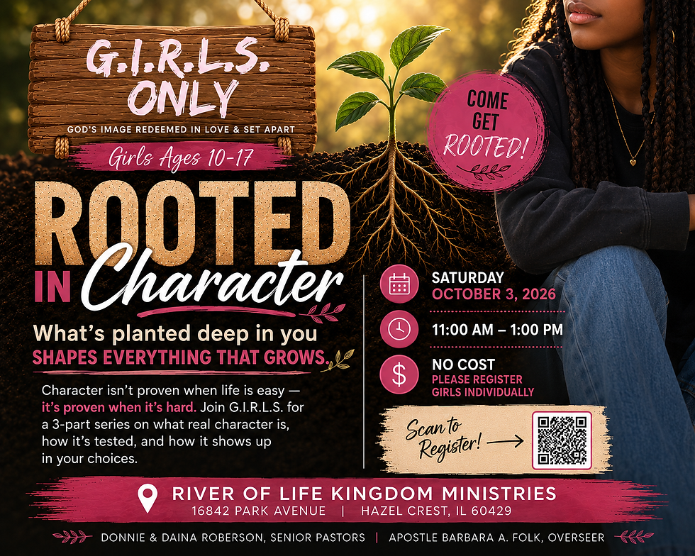 G.I.R.L.S. ONLY Fellowship - Rooted in Character