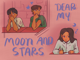 Dear My Moon and Stars