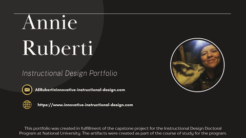 Annie Ruberti -Instructional Design Capstone Portfolio