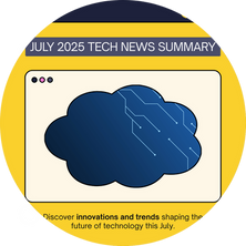 Top News in Tech July 2025
