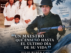 JULIO RUBÉN CAO: EL MAESTRO QUE FUE A MALVINAS