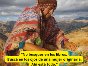 Las mujeres originarias antes del olvido