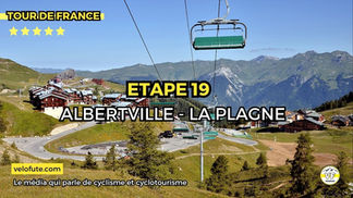 Tour de France 2025 - Etape 19 : Parcours, profil et favoris à La Plagne