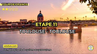 Tour de France 2025 - Etape 11 : Parcours, profil et favoris à Toulouse