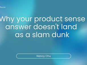 Why your Product Sense answer doesn't feel like a slam dunk at the Director and VP level