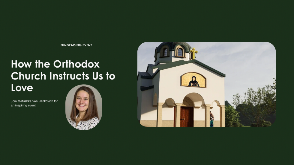 How the Orthodox Church Instructs Us to Love