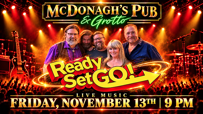 Ready Set GO! Live at McDonagh’s.png
