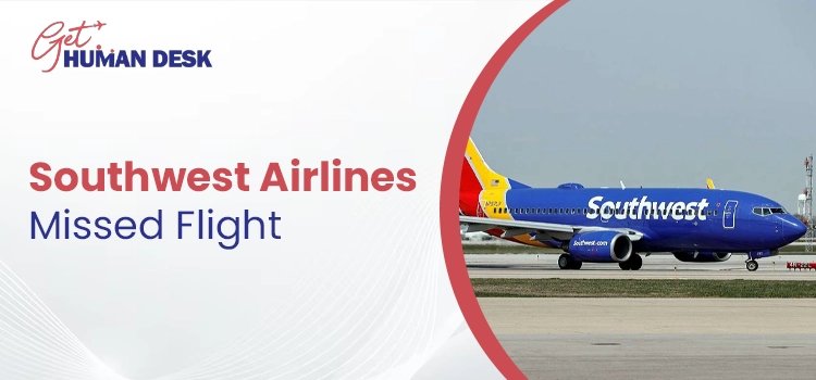 Southwest Airlines Missed Flight