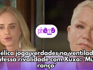 Angélica joga verdades no ventilador e confessa rivalidade com Xuxa: ‘Muito ranço’