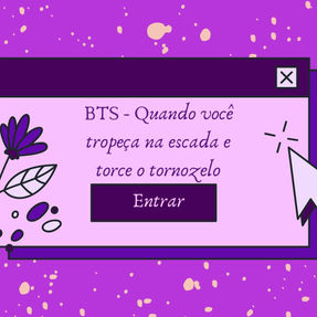 BTS - Quando você tropeça na escada e torce o tornozelo