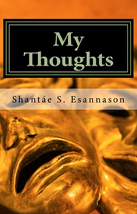 My Thoughts | Shantáe S Esannason | PIEKIT Publishing