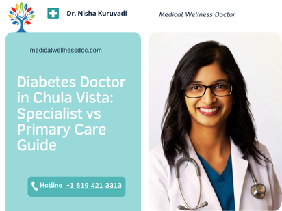Diabetes Doctor in Chula Vista: Specialist vs Primary Care Guide