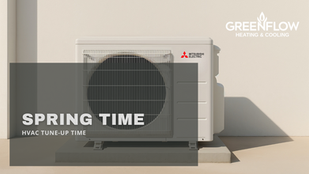 Why Spring is the Perfect Time for an HVAC Tune-Up