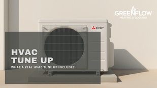 What a Real HVAC Tune Up Includes