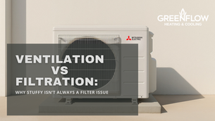 Ventilation vs Filtration: Why “Stuffy” Isn’t Always a Filter Issue