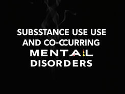 Understanding Substance Use and Co-Occurring Mental Health Disorders: Why It Matters