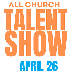 Apr 2026 CHURCH TALENT SHOW _for website B.png