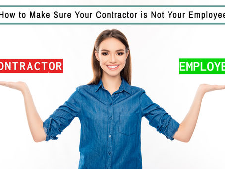 The Accidental Employee: How to Make Sure Your Contractor is Not Your Employee