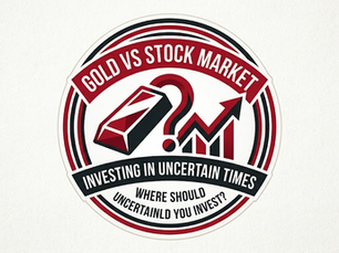 Circular graphic with text "Gold vs Stock Market," "Investing in Uncertain Times," and "Where Should You Invest?" featuring gold bar and stock chart icons.