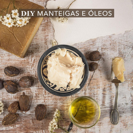 DIY Manteigas e Óleos
