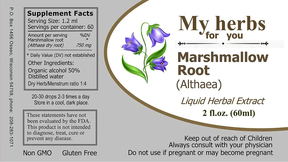 Marshmallow Root label reads Supplement Facts; 2 fl.oz. extract, My herbs for you.