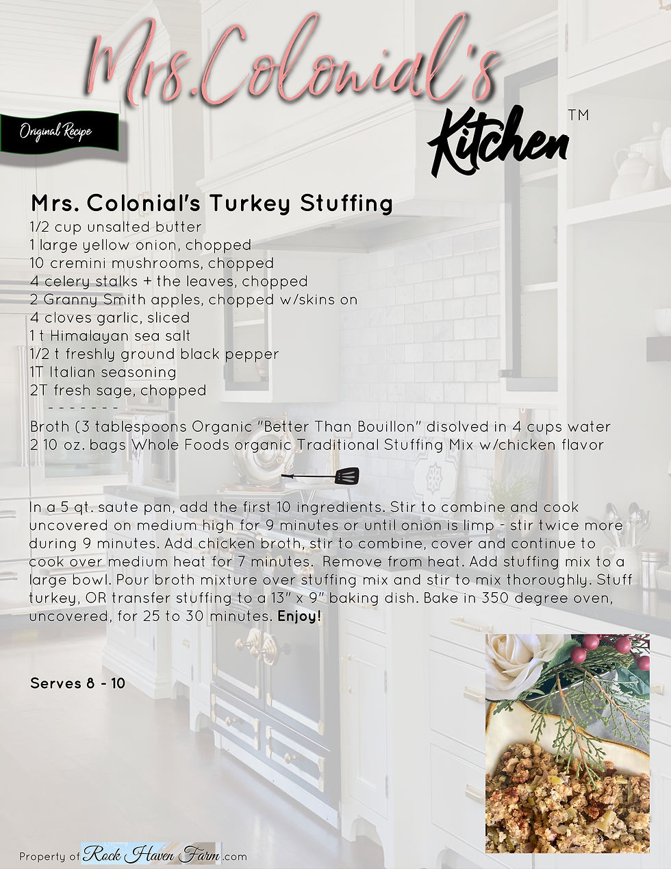 Turkey stuffing recipe from Mrs. Colonial's Kitchen at Rock Haven Farm.