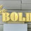 Thumbnail: Be Bold Sign