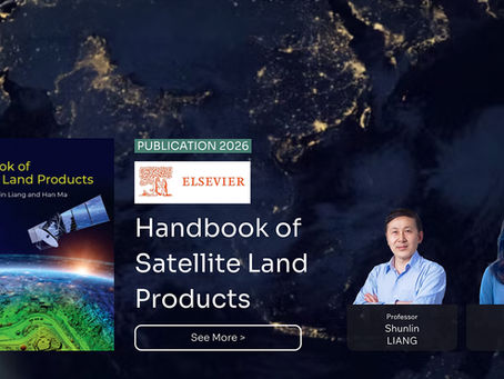 Professors Liang and Ma Publish the Handbook of Satellite Land Products