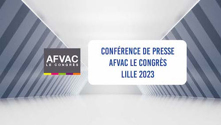 AFVAC 2023 - Conférence de presse AFVAC Le Congrès - Lille 2023