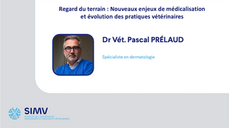 EVENT - Médicalisation des animaux de compagnie : Enjeux, innovations et perspectives (3/5)