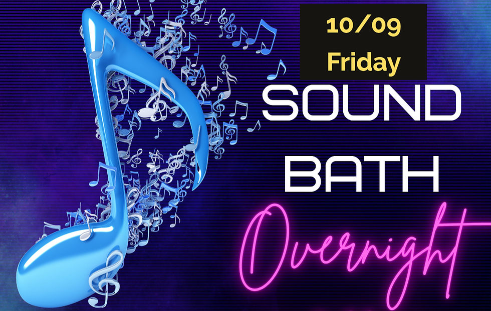 Friday Soundbath Overnight