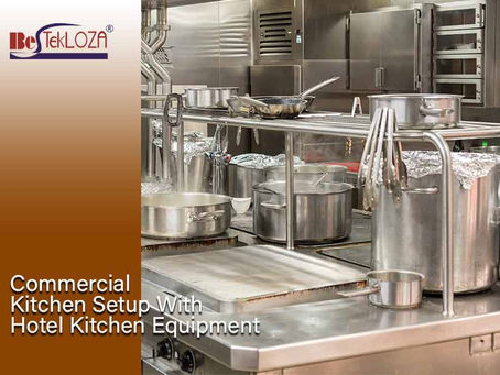 3 Easy Steps To Set Up Your Own Commercial Kitchen