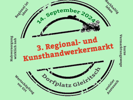 Hier findest du mich demnächst: Am 14.09.2024, Regional- und Kunsthandwerkermarkt in Gleiritsch
