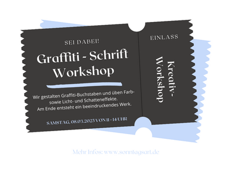 Neuer SonntagsArt Workshop: Graffiti Schrift lernen